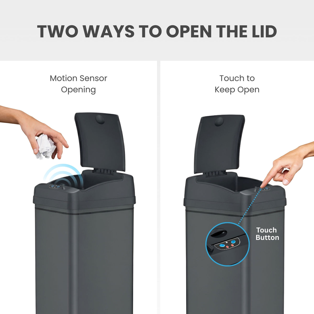 An image showing the iTouchless DZT13PGY gray stainless steel 50L sensor trash can has two ways to open the lid; motion sensor and touch button